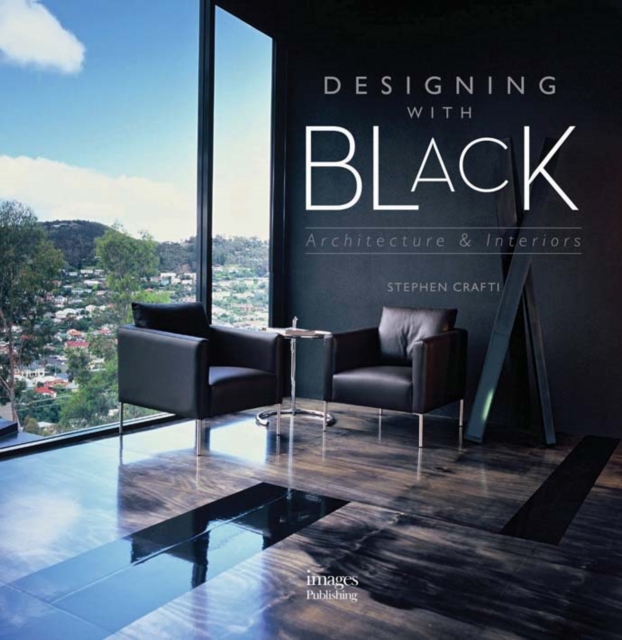 Designing with Black : Architecture and Interiors, Hardback Book
