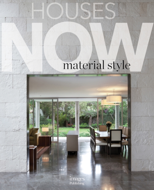 Houses Now : Material Style, Hardback Book