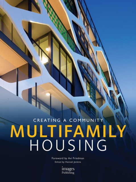 Multifamily Housing : Creating a Community, Hardback Book