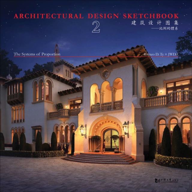 Architectural Design Sketchbook Volume 2 : The Systems of Proportion, Hardback Book