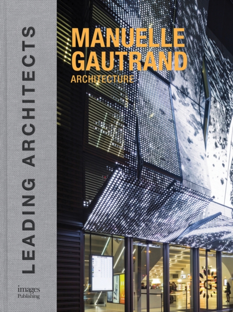 Manuelle Gautrand Architecture : Leading Architects, Hardback Book