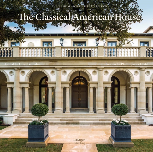 The Classical American House, Hardback Book