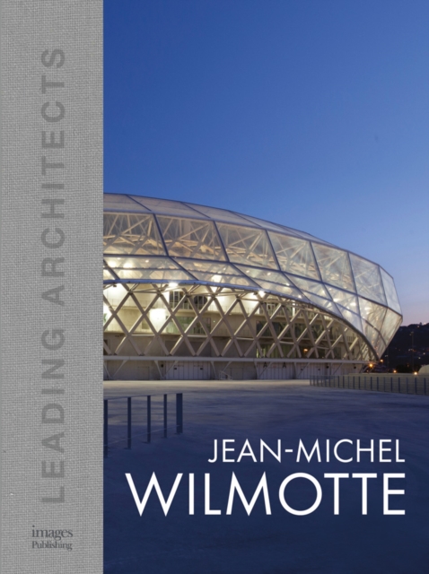 Jean-Michel Wilmotte : Leading Architects, Hardback Book
