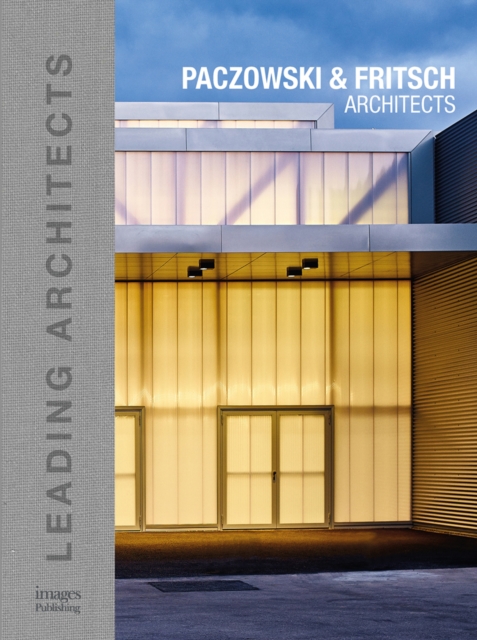 Paczowski and Fritsch Architects : Leading Architects, Hardback Book
