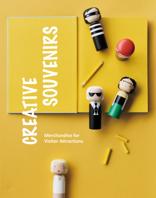 Creative Souvenirs : Merchandise for Visitor Attractions, Paperback / softback Book