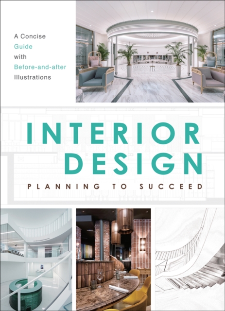 Interior Design: Planning to Succeed, Paperback / softback Book