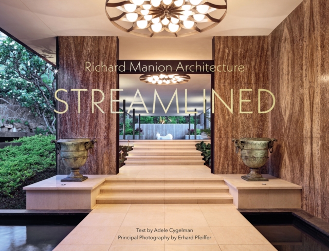 Richard Manion Architecture : Streamlined, Hardback Book