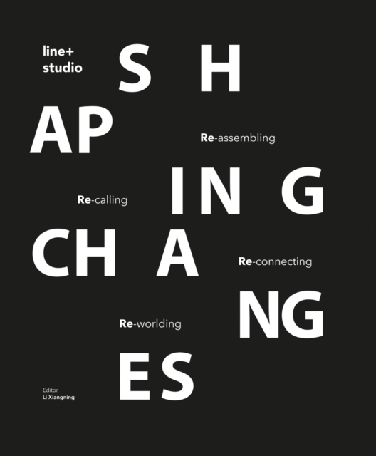 Shaping Changes : line+studio, Paperback / softback Book