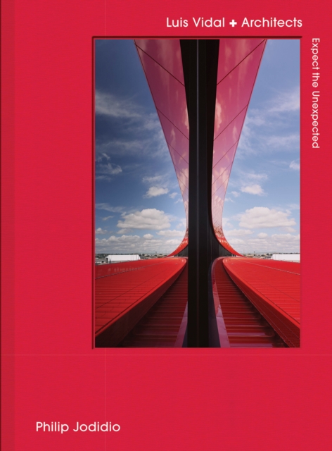 Expect the Unexpected : Luis Vidal + Architects, Hardback Book
