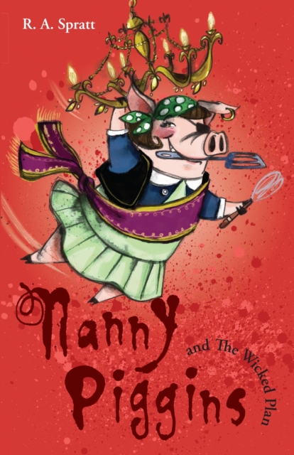 Nanny Piggins And The Wicked Plan 2, EPUB eBook