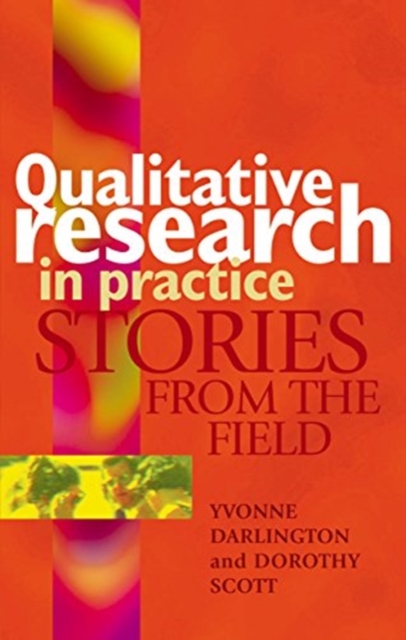 Qualitative Research in Practice : Stories from the field, Paperback / softback Book