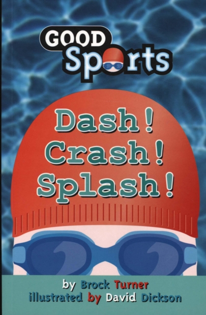 Dash! Crash! Splash!, Paperback / softback Book