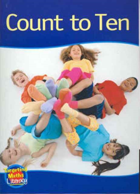 Count to Ten Reader : One to Ten, Paperback / softback Book
