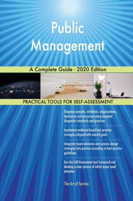 Public Management A Complete Guide - 2020 Edition, Paperback / softback Book