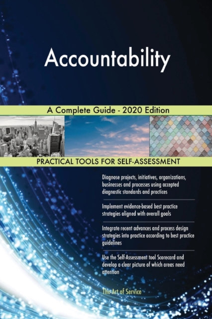 Accountability A Complete Guide - 2020 Edition, Paperback / softback Book