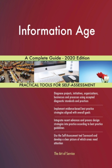 Information Age A Complete Guide - 2020 Edition, Paperback / softback Book