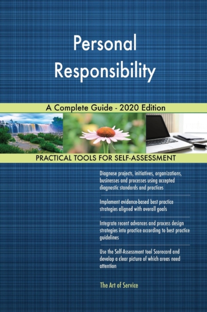 Personal Responsibility A Complete Guide - 2020 Edition, Paperback / softback Book