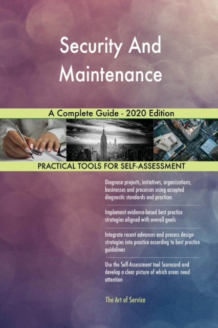 Security And Maintenance A Complete Guide - 2020 Edition, Paperback / softback Book