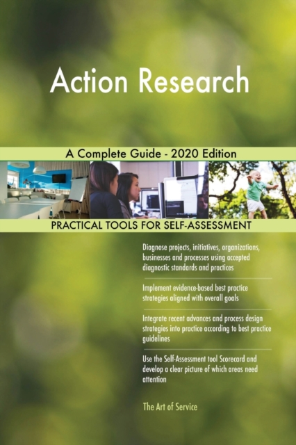 Action Research A Complete Guide - 2020 Edition, Paperback / softback Book