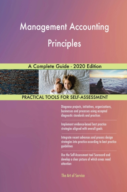 Management Accounting Principles A Complete Guide - 2020 Edition, Paperback / softback Book