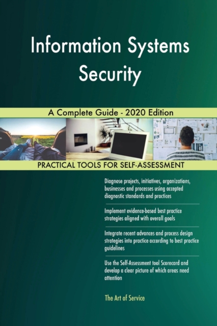 Information Systems Security A Complete Guide - 2020 Edition, Paperback / softback Book