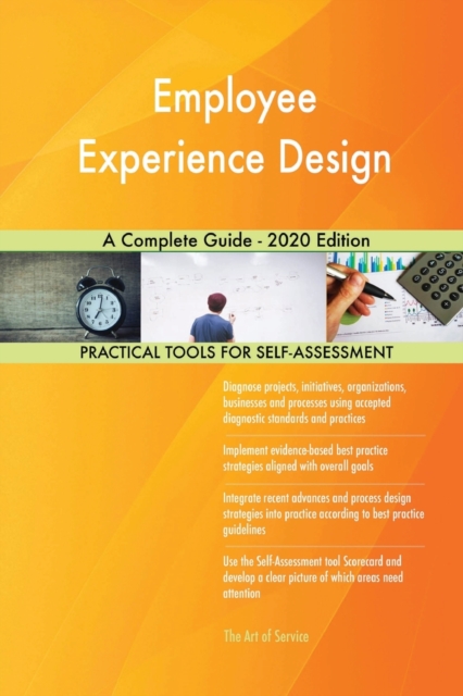 Employee Experience Design A Complete Guide - 2020 Edition, Paperback / softback Book