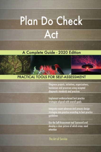 Plan Do Check Act A Complete Guide - 2020 Edition, Paperback / softback Book
