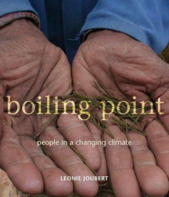 Boiling point : People in a changing climate, Paperback / softback Book