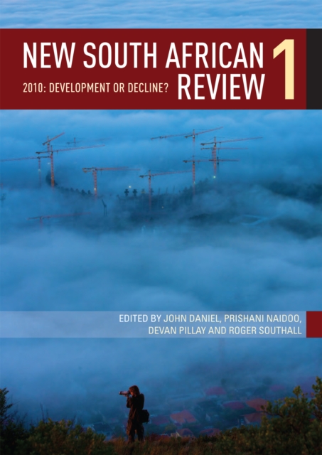 New South African Review 1 : 2010: Development or decline?, PDF eBook