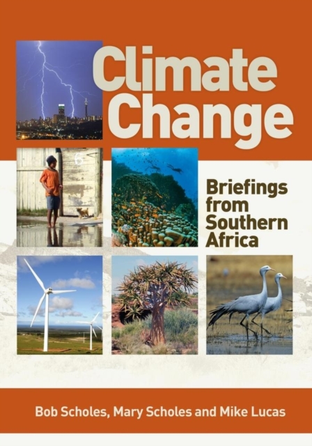 Climate Change : Briefings from Southern Africa, Paperback / softback Book