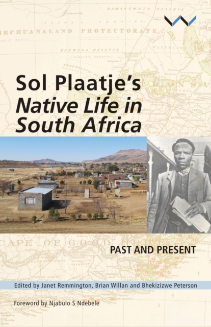 Sol Plaatje's Native Life in South Africa : Past and present, EPUB eBook
