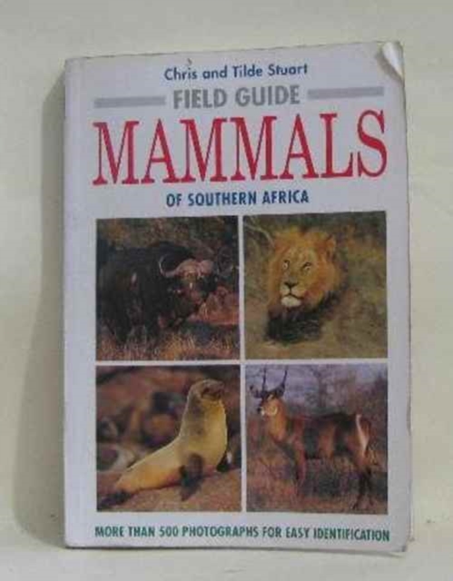 Field Guide to the Mammals of Southern Africa, Paperback / softback Book