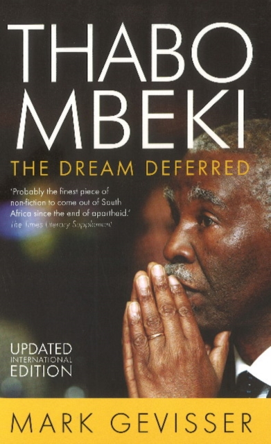 Thabo Mbeki : The dream deferred, Paperback / softback Book