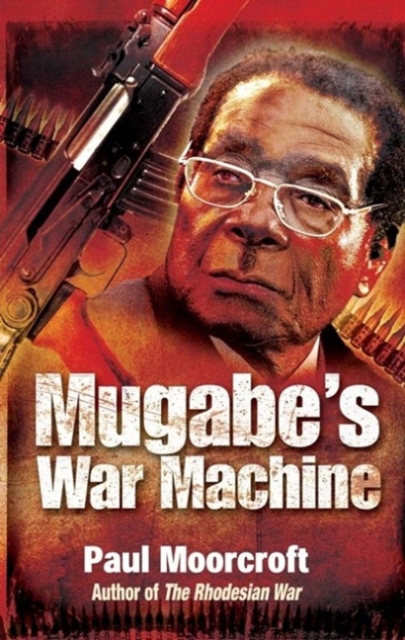 Mugabe'S War Machine, EPUB eBook