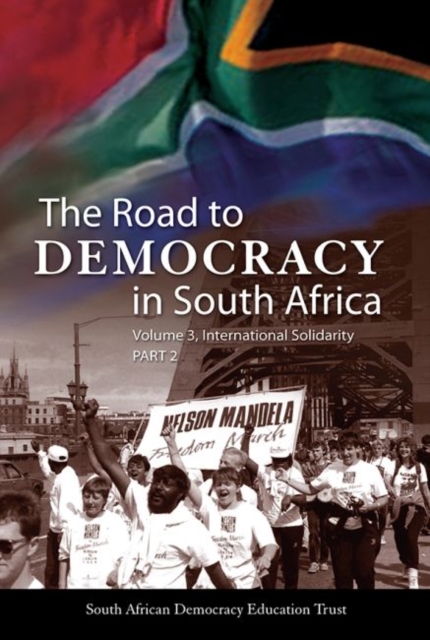 The road to democracy : International solidarity, Hardback Book