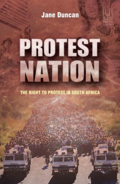 Protest nation : The right to protest in South Africa, Paperback / softback Book