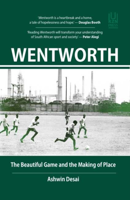 Wentworth : The Beautiful Game and the Making of Place, Paperback / softback Book
