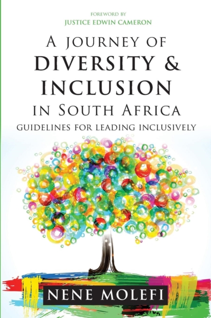 A journey of diversity & inclusion in South Africa : Guidelines for leading inclusively, Paperback / softback Book