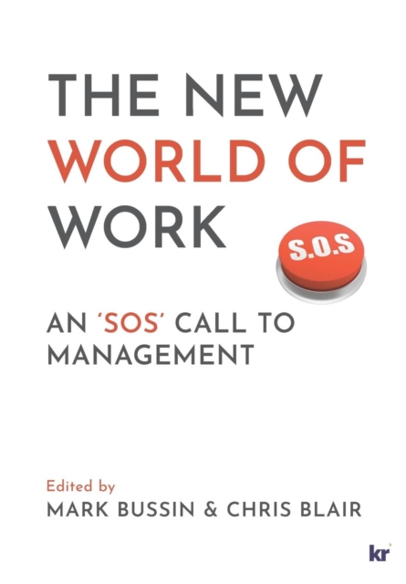The New World of Work : An SOS Call to Management, Paperback / softback Book
