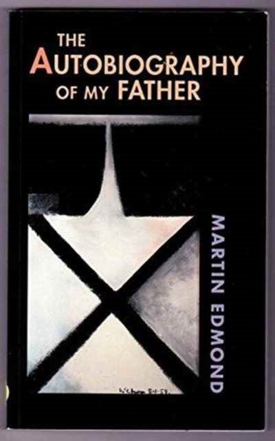 Autobiography of My Father : paperback, Paperback / softback Book