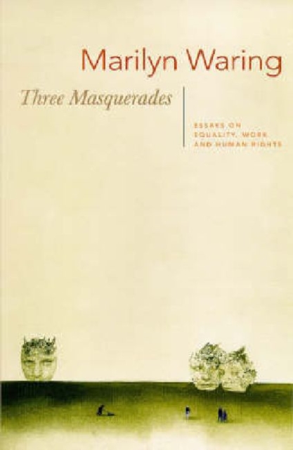 Three Masquerades : Essays in Work, Equality and Human Rights, Paperback / softback Book