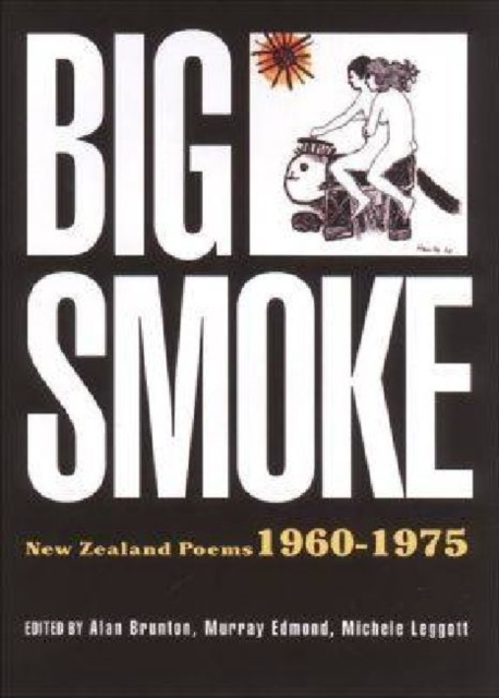 Big Smoke : New Zealand Poems 1960-1975, Paperback / softback Book