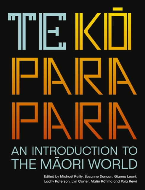 Te Koparapara : An Introduction to the Maori World, Paperback / softback Book