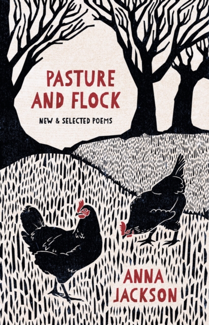 Pasture and Flock : New and Selected Poems, Paperback / softback Book