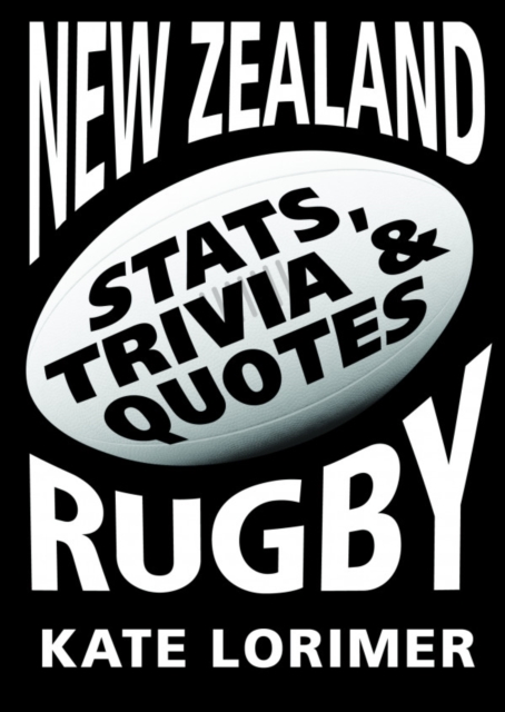 New Zealand Rugby: Stats, Trivia & Quotes, Paperback / softback Book