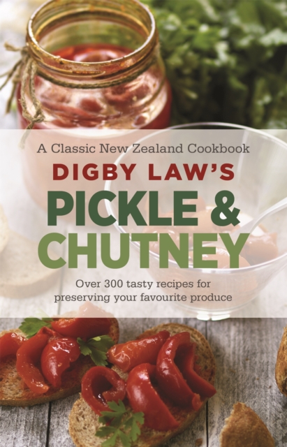 Digby Law's Pickle and Chutney Cookbook, Paperback / softback Book