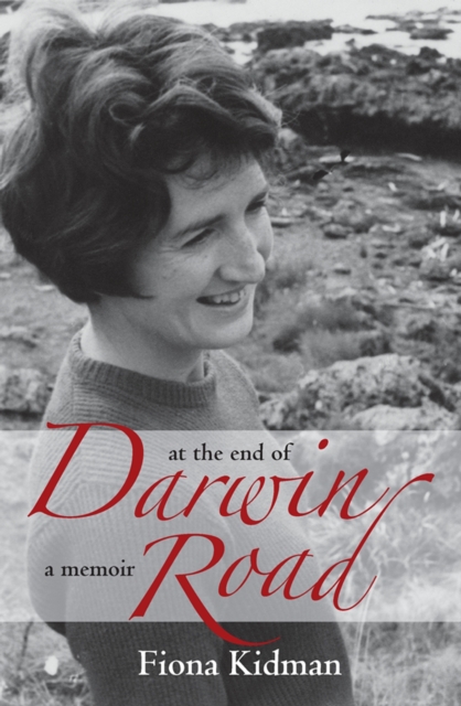 At the End of Darwin Road : A Memoir, EPUB eBook