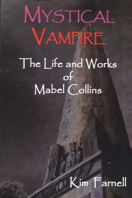 Mystical Vampire : The Life & Works of Mabel Collins, Paperback / softback Book