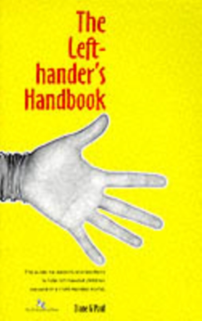 The Left-hander's Handbook : How to Succeed in a Right-handed World - For Teachers and Parents of Left-handed Children, Spiral bound Book