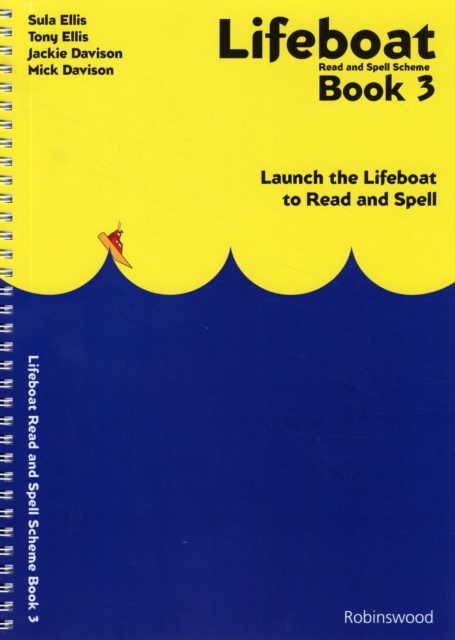 Lifeboat Read and Spell Scheme : Launch the Lifeboat to Read and Spell Book 3, Spiral bound Book
